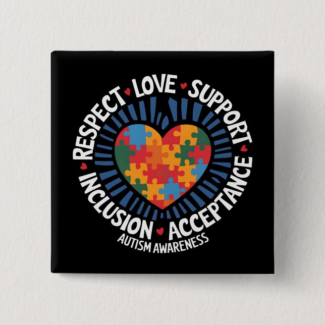 Autism Awareness Autistic Respect Love Support Button (Front)
