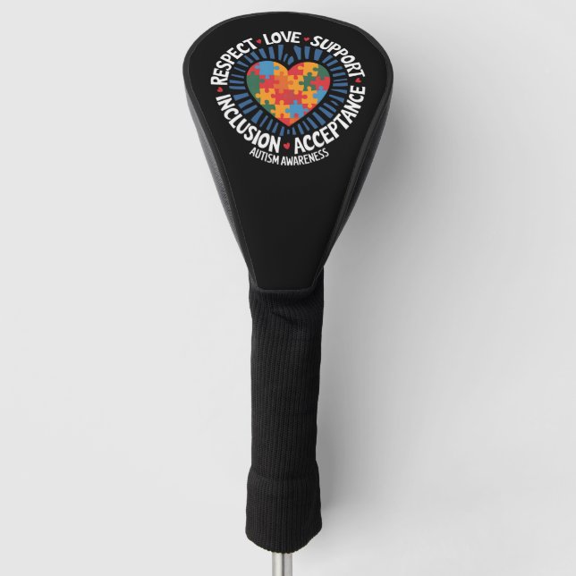 Autism Awareness Autistic Respect Love Support Golf Head Cover (Front)