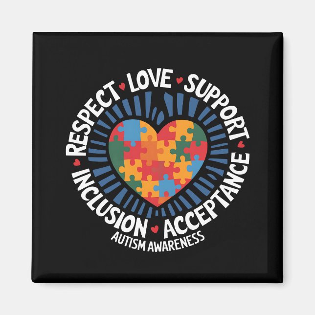 Autism Awareness Autistic Respect Love Support Magnet (Front)