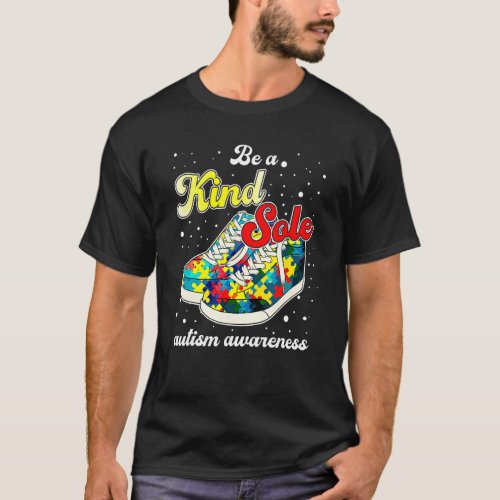 Autism Awareness  Be A Kind Sole Puzzle Pieces T_Shirt