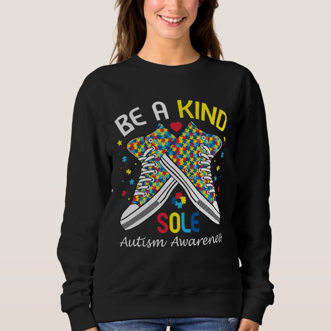 Autism Awareness  Be A Kind Sole Puzzle Shoe Sweatshirt (Front)