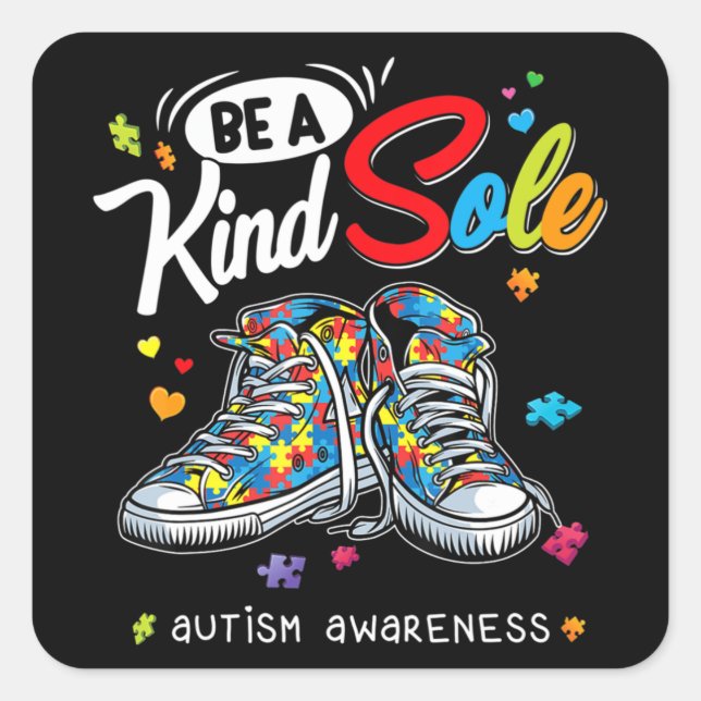 Autism Awareness Be A Kind Sole Puzzle Shoes Be Ki Square Sticker (Front)