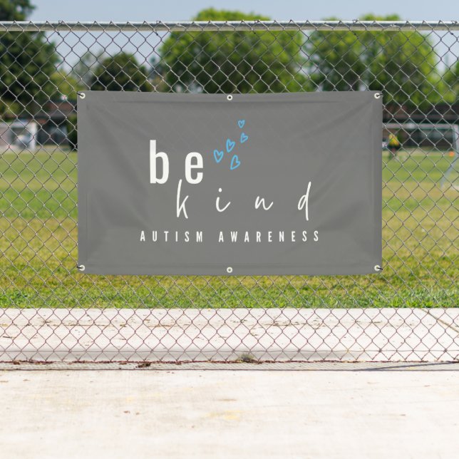 autism awareness be kind Banner Outdoor Sign (Insitu)