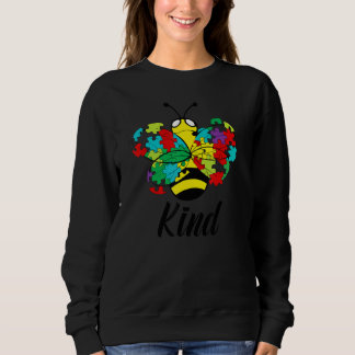 Autism Awareness  Be Kind Bee Aspergers Puzzle Pie Sweatshirt