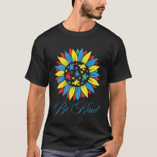 Autism Awareness Be Kind Puzzle Piece Sunflower Wo T-Shirt