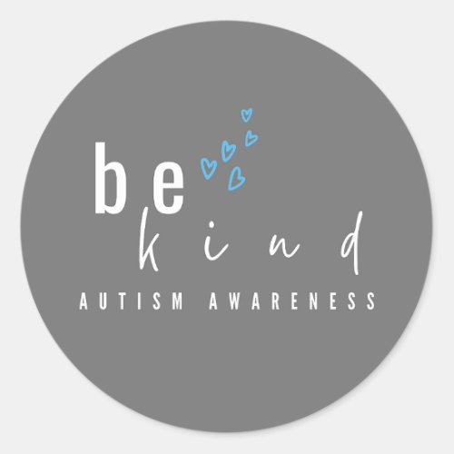autism awareness be kind Stickers  Labels