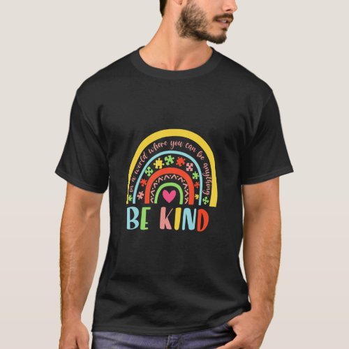 Autism Awareness Be Kind Support Autism 2  T_Shirt