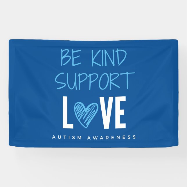autism awareness be kind support love Banner Sign  (Horizontal)
