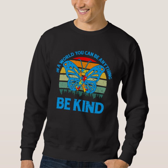 Autism Awareness Be Kind To Others Support Autism Sweatshirt (Front)