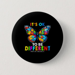 Autism Awareness Butterfly Animal Its Ok To Be Dif Button