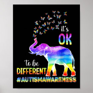 Autism Awareness Butterfly Elephant It's Ok To Be  Poster
