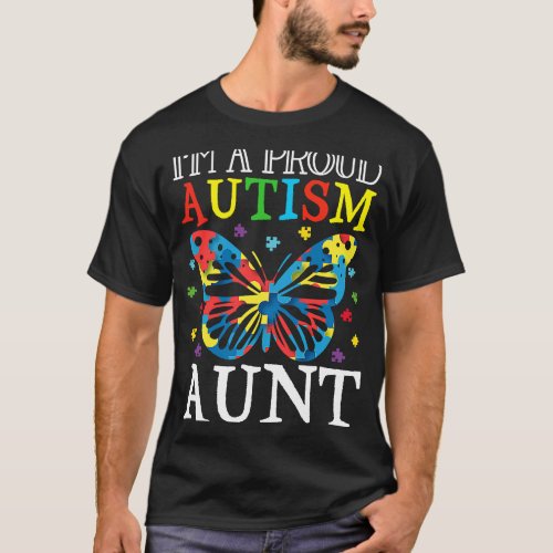 Autism Awareness Butterfly Im a Proud Autism Aunt T_Shirt