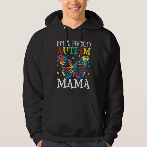 Autism Awareness Butterfly Im a Proud Autism Mama Hoodie