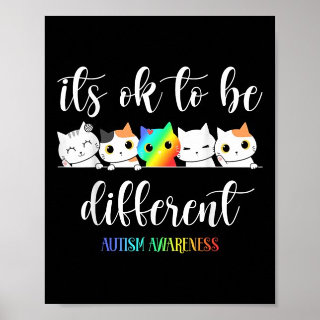 Autism Awareness Cat Its Ok To Be Different Funny  Poster (Front)