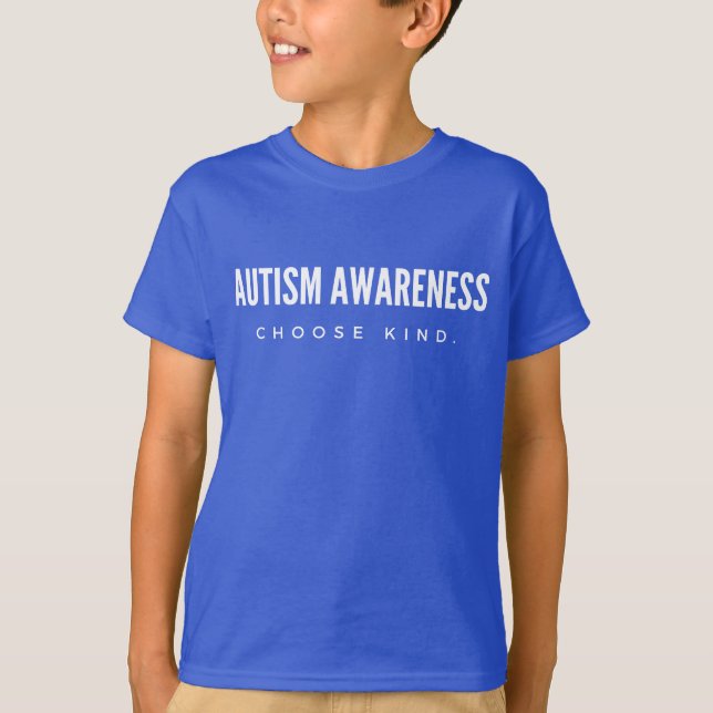 autism awareness. choose kind. Kids T-Shirt (Front)