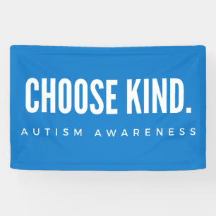 autism awareness choose kind modern Banner Sign