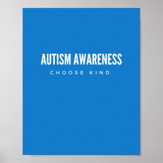 autism awareness. choose kind. Posters & Prints