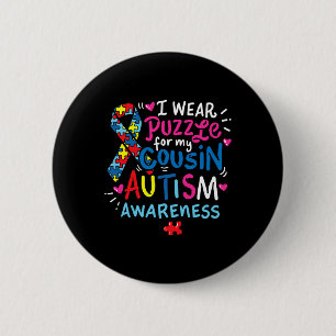 Autism Awareness Cousin Gift Tee Button
