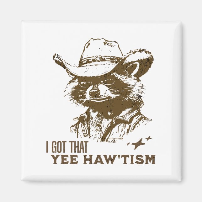 Autism Awareness Cowboy Raccoon I Got That Yee Haw Magnet (Front)