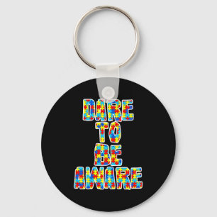 Autism Awareness Dare To Be Aware Of Autism T Shir Keychain