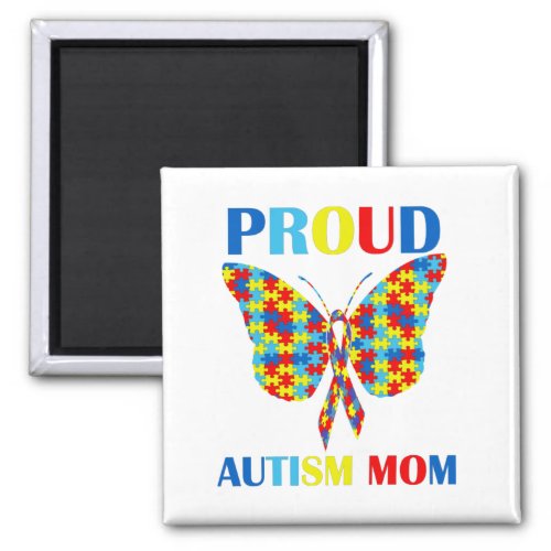 Autism Awareness Day Autism Mom Gift Proud Mom Magnet