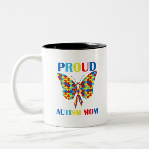 Autism Awareness Day Autism Mom Gift Proud Mom Two_Tone Coffee Mug