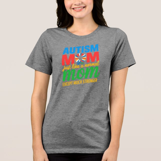 Autism Awareness Day Autism Mom T-shirt Design Tri-Blend Shirt (Front)