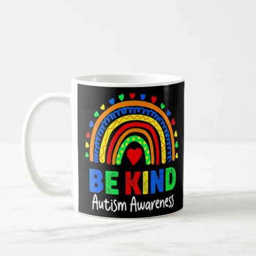 Autism Awareness Day  Colorful Rainbow Be Kind Kid Coffee Mug