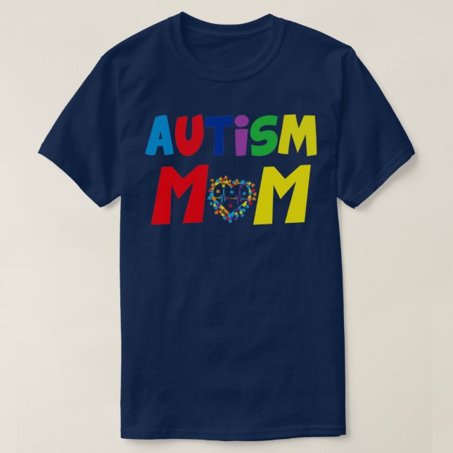 Autism Awareness Day Gift Autism Mom T-Shirt (Design Front)