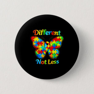 Autism awareness different not less butterfly cute button