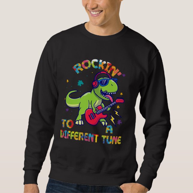 Autism Awareness Dino Rex Rockin To Different Tune Sweatshirt (Front)