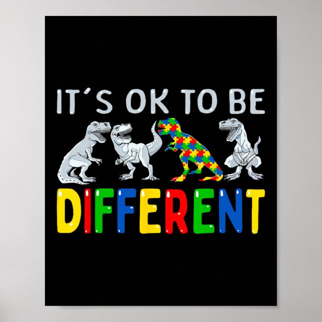 Autism Awareness Dinosaur Kid Boys It's Ok To Be D Poster (Front)