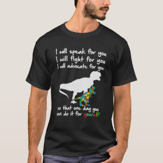 Autism Awareness Dinosaur Mom Teacher I Will Speak T-Shirt