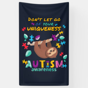 Autism Awareness Don't Let Go of Your Uniqueness Banner