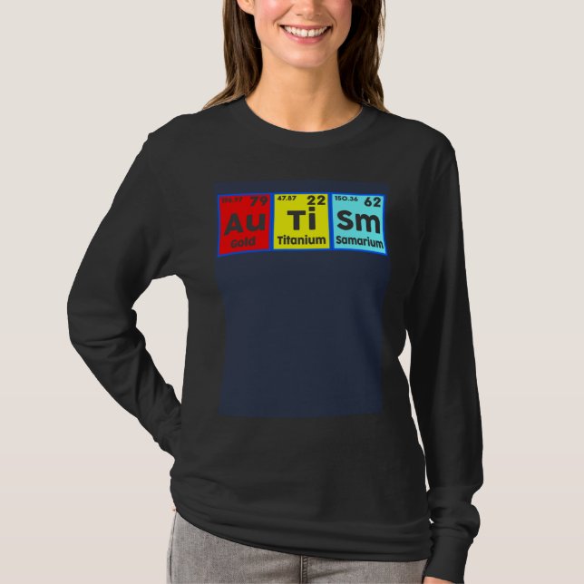 Autism Awareness Elements Periodic Table Women Men T-Shirt (Front)