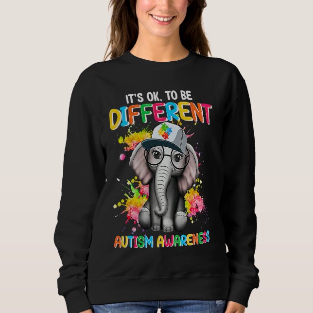 Autism Awareness Elephant Flower Its Ok To Be Diff Sweatshirt (Front)