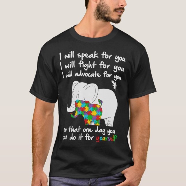 Autism Awareness Elephant Mom Teacher I Will Speak T-Shirt (Front)