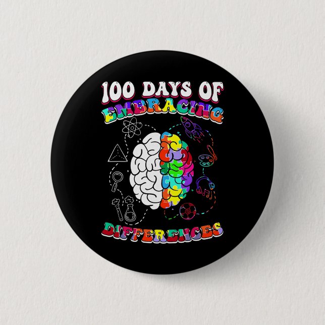 Autism Awareness Embrace Differences 100 Days Of S Button (Front)