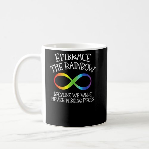 Autism Awareness Embrace The Rainbow Infinity Anti Coffee Mug