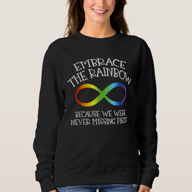 Autism Awareness Embrace The Rainbow Infinity Anti Sweatshirt (Front)