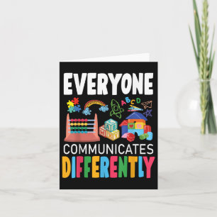 Autism Awareness Everyone Communicates Differently Card