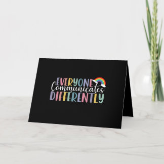 Autism Awareness Everyone Communicates Differently Card