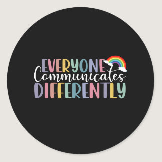 Autism Awareness Everyone Communicates Differently Classic Round Sticker
