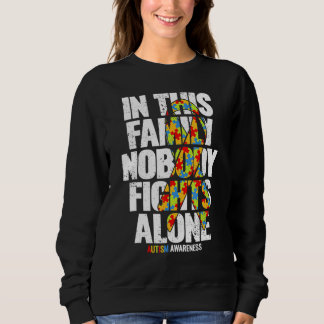 Autism Awareness Family Support Mom Autism Awarene Sweatshirt