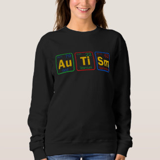 Autism Awareness Funny Colors Periodic Table Chemi Sweatshirt
