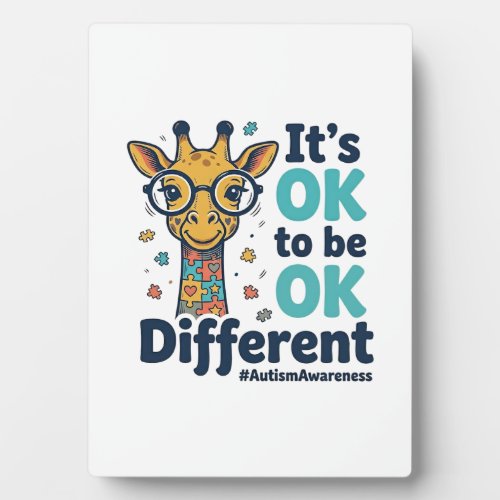 Autism Awareness Giraffe It’s OK to Be Different S Plaque