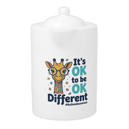 Autism Awareness Giraffe It’s OK to Be Different S Teapot