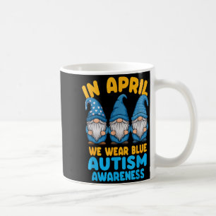 Autism awareness gnomes in april we wear blue coffee mug