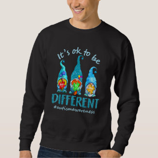 Autism Awareness Gnomies Acceptance Its Ok To Be D Sweatshirt