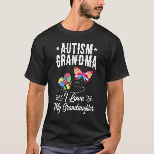 Autism Awareness Grandma I Love My Granddaughter T-Shirt